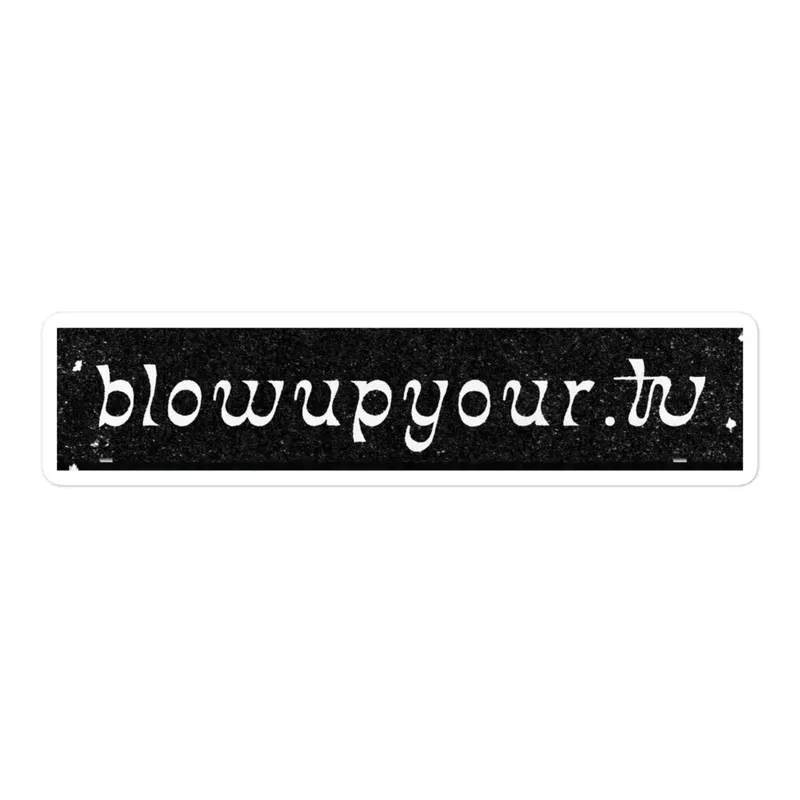 blowupyour.tv Sticker